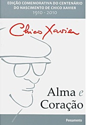 Alma e Coração - Francisco Candido Xavier