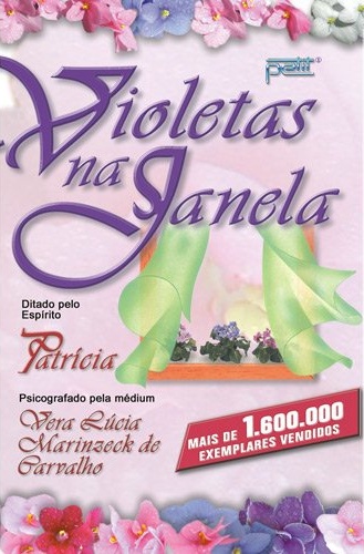 Violetas na Janela - Vera Lúcia Marinzeck de Carvalho